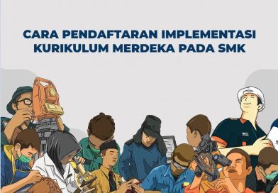 Tata Cara Pendaftaran Implementasi Kurikulum Merdeka Pada SMK