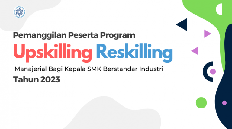 Pemanggilan Peserta Program Upskilling Dan Reskilling Manajerial Bagi ...